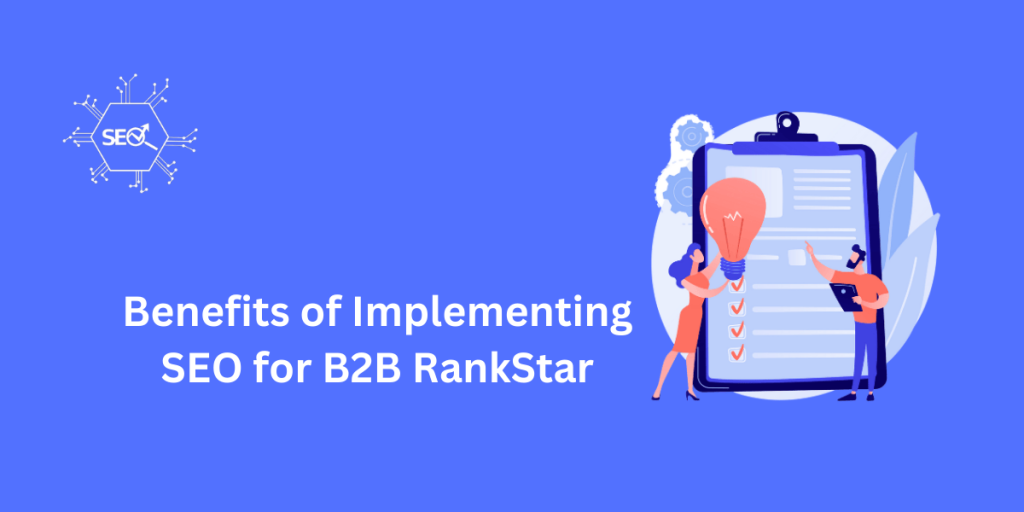 Increased visibility with SEO strategies for B2B RankStar.