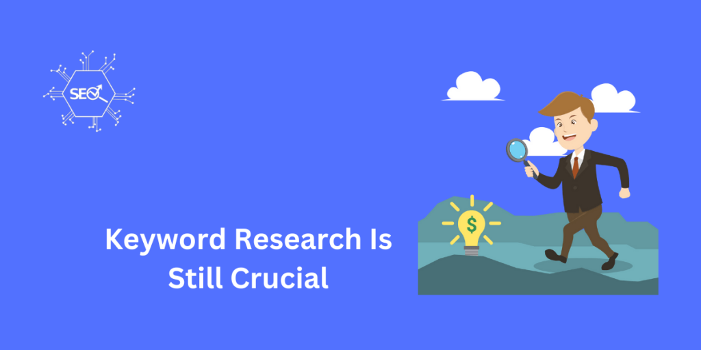 Keyword Research Is Still Crucial – Essential for SEO Success