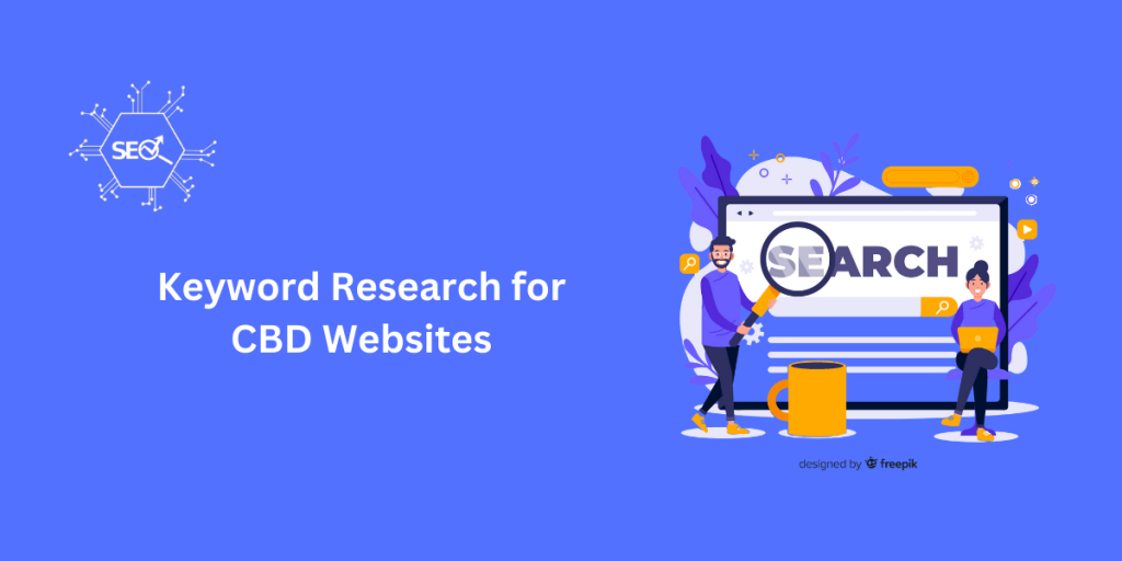 Keyword research strategies for optimizing CBD websites for search engines and improving online visibility