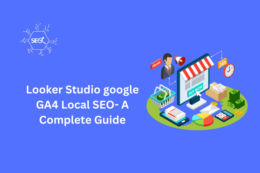 Looker Studio and Google GA4 dashboard showcasing Local SEO data analysis and insights for improved local search rankings.