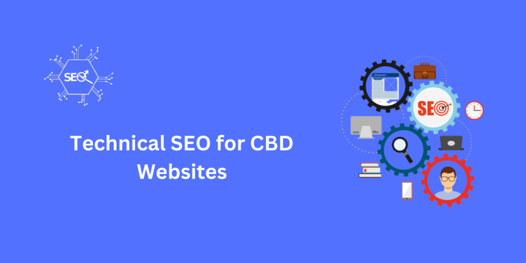 Technical SEO strategies for optimizing CBD websites for better search engine ranking and user experience.