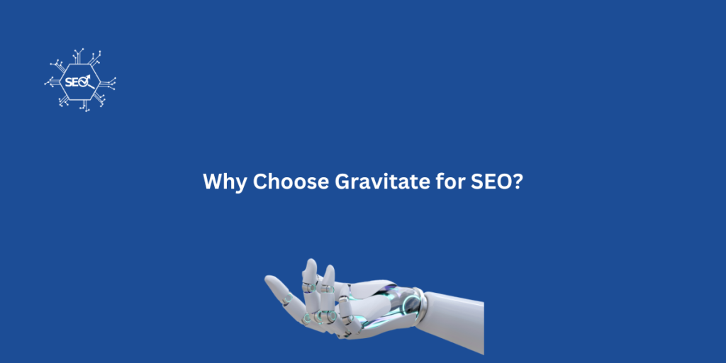 Gravitate provides expert SEO services to boost traffic, visibility, and rankings with tailored strategies and user-focused optimization.