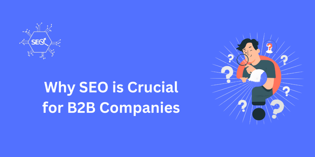 B2B companies improving visibility through SEO strategies.